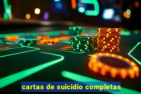 cartas de suicidio completas